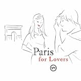 Paris for Lovers