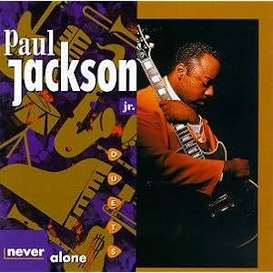 Never Alone: Duets by Paul Jackson Jr. (Audio CD - 1996)