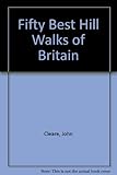 John Cleare's fifty best hill walks of Britain