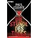 Die Stunde des Todes: Thriller