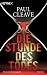 Die Stunde des Todes: Thriller
