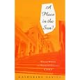 A Place in the Sun?: Women Writers in Twentieth-Century Cuba by Catherine Evans Davies
