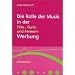 Die Rolle der Musik in der Film-, Funk- und Fernseh-Werbung