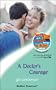 Doctor's Courage, a (Medical Romance)