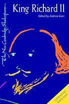 King Richard II (New Cambridge Shakespeare) (The New Cambridge Shakespeare)