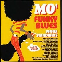 Mo&rsquo;Funky Blues - ニュー・スタンダード
