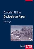 Geologie der Alpen - O. Adrian Pfiffner