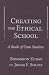 Search : Creating The Ethical School: A Book Of Case Studies