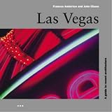 Las Vegas: Guide to Recent Architecture (Architectural Travel Guides)