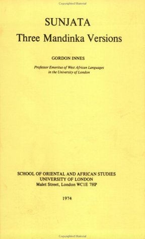 Sunjata: Three Mandinka Versions
