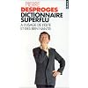 Dictionnaire superflu a l'usage de l'elite et des bien nantis