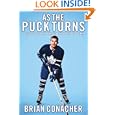 As the Puck Turns: A Personal Journey Through the World of Hockey