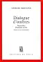 Dialogue d'ombres
