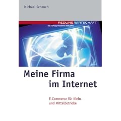 Meine Firma im Internet. E-Commerce f�r Klein- und Mittelbetriebe.