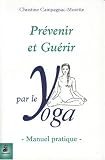 Revue Editions du Dauphin  / Prévenir et guérir par le yoga : Manuel pratique
