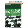 Play 1...b6!: A Dynamic and Hypermodern Opening System for Black (Everyman Chess)