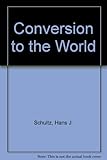 Conversion in the world : perspectives for the Church of tomorrow