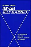 Jewish Self-Hatred: Anti-Semitism and the Hidden Language of the Jews