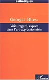 Voix, regard, espace dans l\'art expressionniste