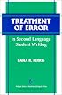 Treatment of Error in Second Language Student Writing (The Michigan Series on Teaching Multilingual Writers)