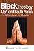 Black Theology USA and South Africa: Politics, Culture, and Liberation (Bishop Henry McNeal Turner Studies in North American Black R)
