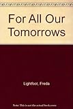 For all our tomorrows