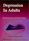  : Depression in Adults (The Latest Assessment and Treatment Strategies)