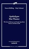 Produkt-Bild: Apokalypse. Das Theater: Mit einem Beitrag von Giorgio Agamben: Kirche und Herrschaft