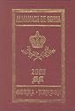 Almanach De Gotha 2000 : Reigning & Formerly Reigning Royal and Princely Houses of Europe and South America (volume 1)