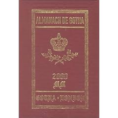 Almanach de Gotha: Sovereign Houses of Europe and South America v. 1, Pt . 1 (Alamanach de Gotha)