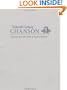 Chansons Published by Jacques Moderne: Le Parangon des Chansons, Septiesme Livre Contenant XXVII Chansons, Lyons, 1540 & Le Parangon des Chansons, ... 1541 (The Sixteenth Century Chanson Series)