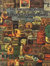 Encyclopedia of Advertising Tins (smalls and samples) Vol. 1 (Volume 1)