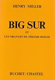 Big Sur et les Oranges de Jérôme Bosch