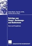 Beiträge zum Finanz-, Rechnungs- und Bankwesen: Stand und Perspektiven