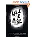 A Walk on the Wild Side: A Novel