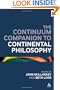 Continuum Companion to Continental Philosophy (Continuum Companions)