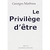Le privil�ge d'�tre