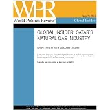 Global Insider Interview: Qatar's Natural Gas Industry (World Politics Review Global Insiders)'
