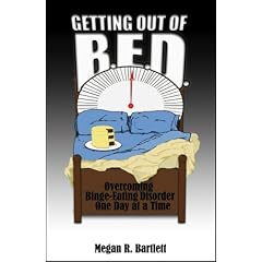 Getting Out of B.e.d.: Overcoming Binge-Eating Disorder One Day at a Time