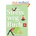 Das Stress-weg-Buch: Die 25 ultimativen �bungen