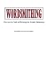 Wordsmithing: The Art and Craft of Writing for Public Relations