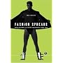 Fashion Spreads: v. 8: Word and Image in Fashion Photography Since 1980 (Dress, Body, Culture)