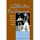 From Quebradita to Duranguense: Dance in Mexican American Youth Culture
