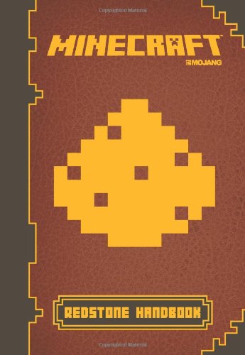 Minecraft: Redstone Handbook: An Official Mojang Book