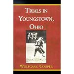 Trials in Youngstown, Ohio book cover
