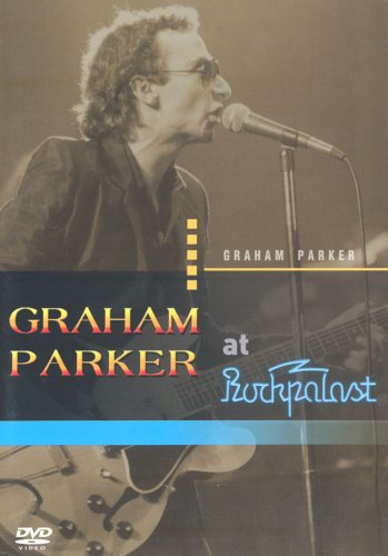 GRAHAM PARKER : ROCKPALAST DVD