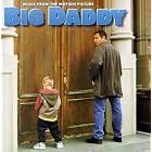 Click here to buy Big Daddy: Music from the Motion Picture by  Various Artists - Soundtracks - 1999 and Adam Sandler .
