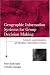 GIS for Group Decision Making (Research Monographs in GIS) Cover