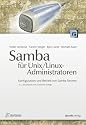 Samba 3 f&uuml;r Unix / Linux-Administratoren. Konfiguration und Betrieb von Samba-Servern