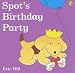 Spot's Birthday Party (Picture Puffin)
